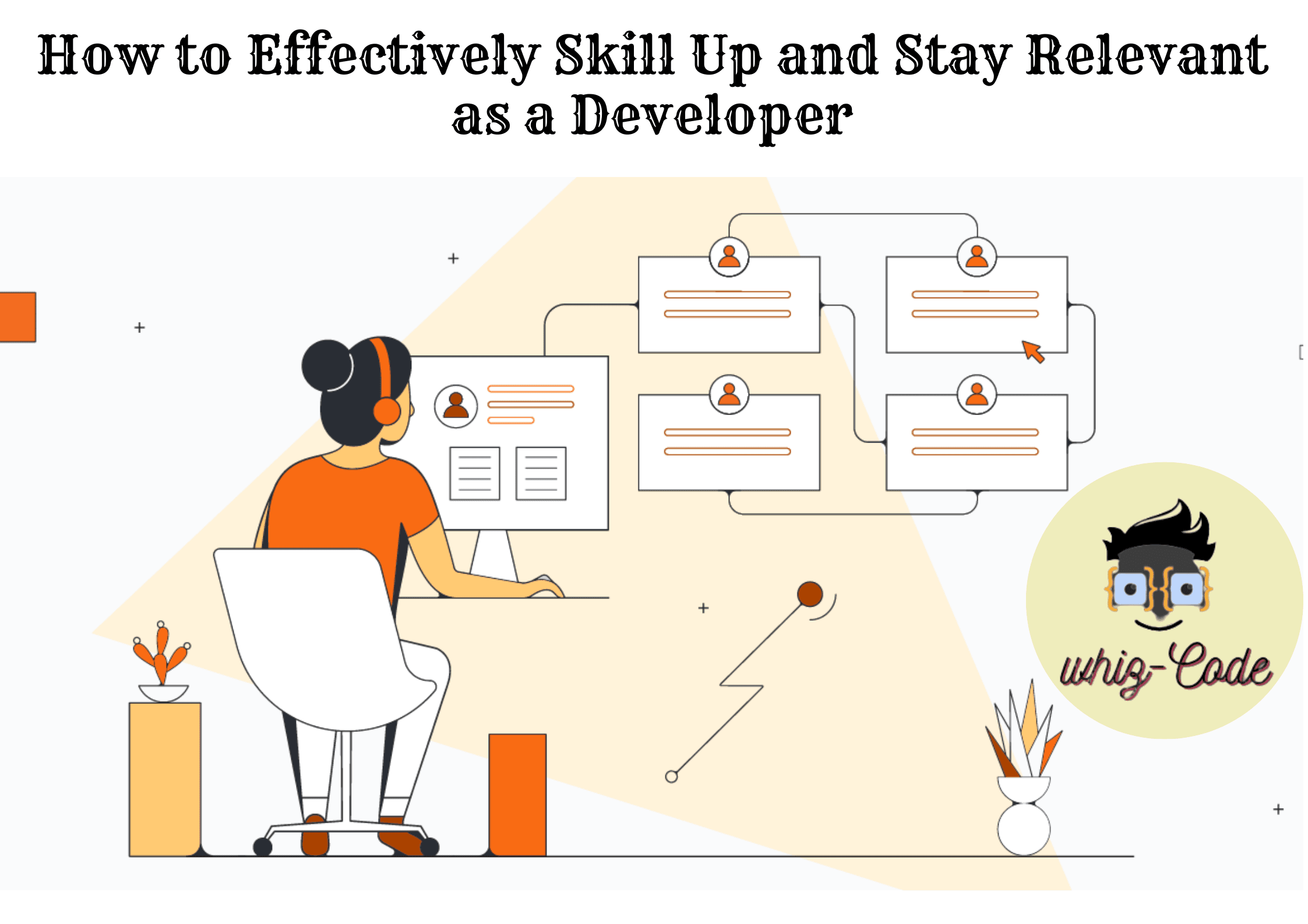 How to Effectively Skill Up and Stay Relevant as a Developer